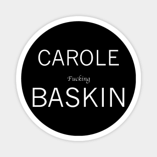 Carole Baskin Magnet